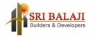 Sri Balaji Builders and Developers
