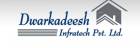 Dwarkadeesh Infratech