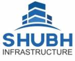 Shubh Infrastructure Ahmedabad