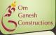 Om Ganesh Constructions